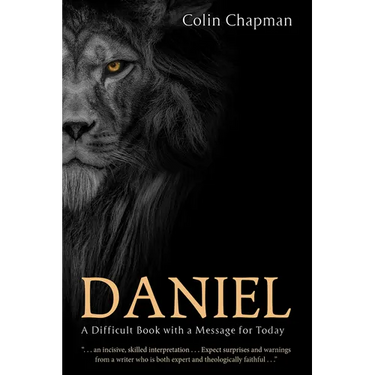 Daniel: A Difficult Book with a Message for Today
