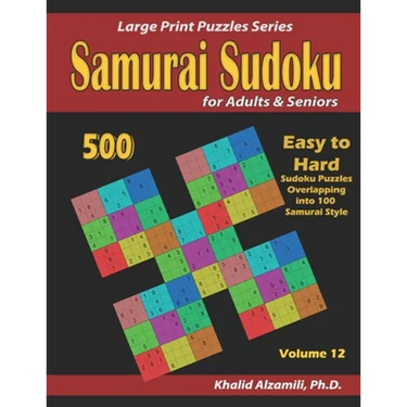 Samurai Sudoku for Adults & Seniors: 500 Easy to Hard Sudoku Puzzles Overlapping into 100 Samurai Style