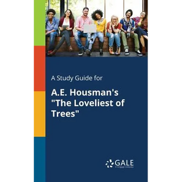 A Study Guide for A.E. Housman's "The Loveliest of Trees"