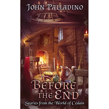 Before the End: Stories from the World of Cedain