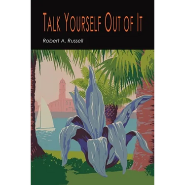 Talk Yourself Out of It