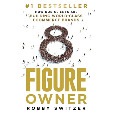 8 Figure Owner: How Our Clients Are Building World-Class Ecommerce Brands