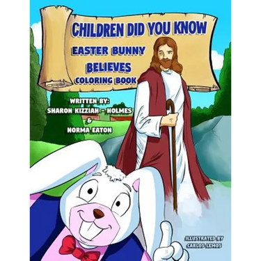 Children Did You Know: Easter Bunny Believes (Coloring Book)