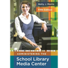 Administering the School Library Media Center