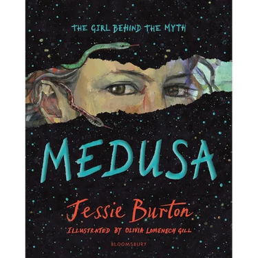 Medusa: The Girl Behind the Myth (Illustrated Gift Edition)