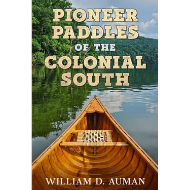 Pioneer Paddles of the Colonial South