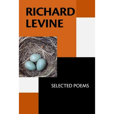 Richard Levine: Selected Poems