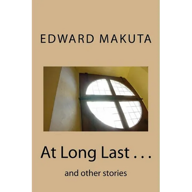 At Long Last . . .: and other stories