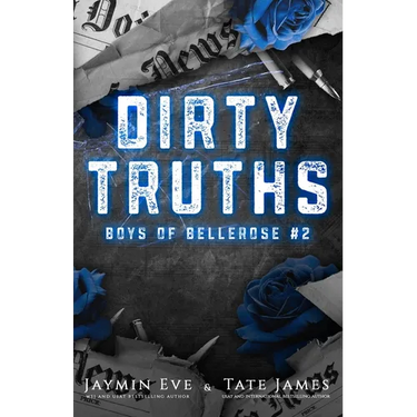 Dirty Truths: Boys of Bellerose Book 2