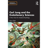 Carl Jung and the Evolutionary Sciences: A New Vision for Analytical Psychology