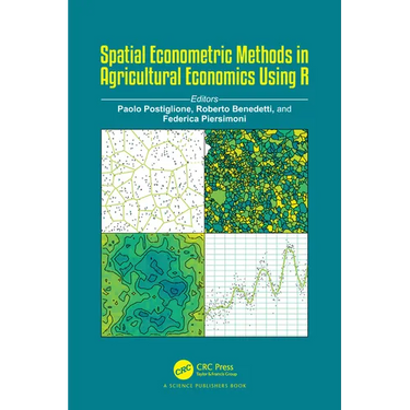 Spatial Econometric Methods in Agricultural Economics Using R