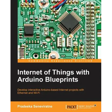 Internet of Things with Arduino Blueprints