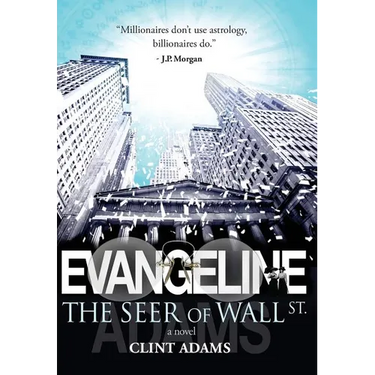 EVANGELINE The Seer of Wall St.
