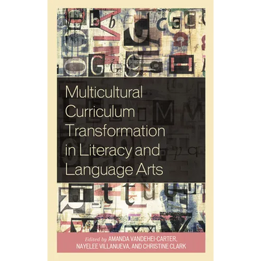Multicultural Curriculum Transformation in Literacy and Language Arts