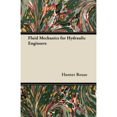 Fluid Mechanics for Hydraulic Engineers