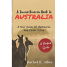 A Tourist Favorite Book To Australia: A Tour Guide Of Melbourne And Other Major Cities