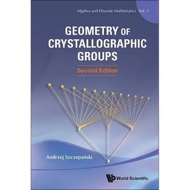 Geometry Crystal Groups (2nd Ed)