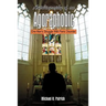 Autobiography of an Agoraphobic: One Man's Struggle With Panic Disorder
