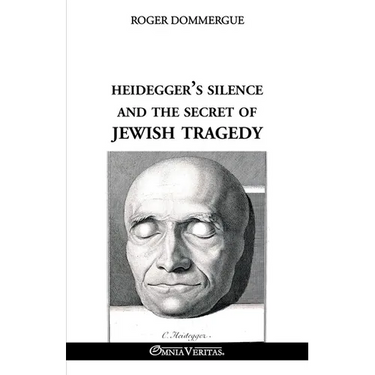 Heidegger's silence and the secret of Jewish tragedy