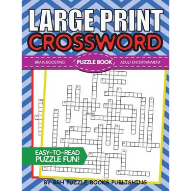 Large Print Crossword Puzzle Book: Crossword Puzzle Books For Adults Large Print - Brain Boosting Entertainment - Increase Your IQ With These Stay-Sha