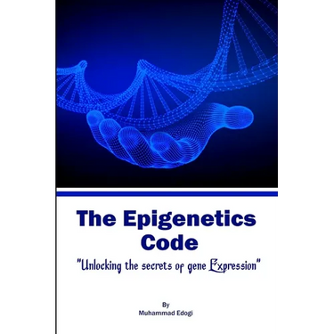 The Epigenetic Code: Unlocking the Secrets of Gene Expression