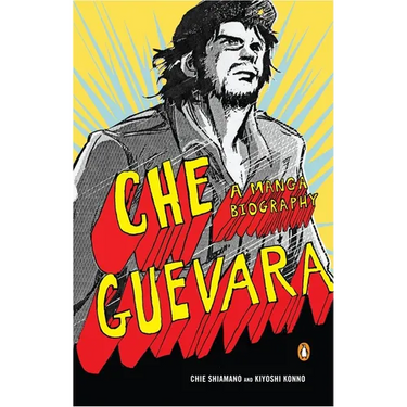 Che Guevara: A Manga Biography