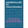 Undervalued to Unavoidable: Women's Health as Infrastructure