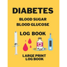 Diabetes Blood Sugar Blood Glucose Log Book