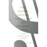 Why Shadow Banking Didn't Cause the Financial Crisis: And Why Regulating Contagion Won't Help