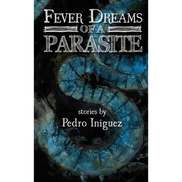 Fever Dreams of a Parasite