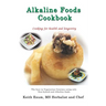 Alkaline Foods Cookbook