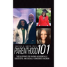 Parenthood 101: The Blueprint for Raising Academically Successful and Socially Conscious Children