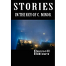 Stories in the Key of C. Minor.
