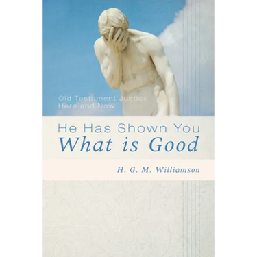 He Has Shown You What Is Good