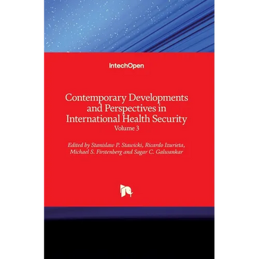 Contemporary Developments and Perspectives in International Health Security: Volume 3