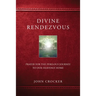 Divine Rendezvous: Prayer for the Perilous Journey to Our Heavenly Home