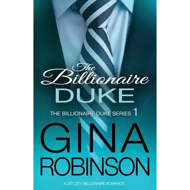 The Billionaire Duke: A Jet City Billionaire Serial Romance