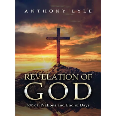 Revelation of God: Book 4: Nations and End of Days
