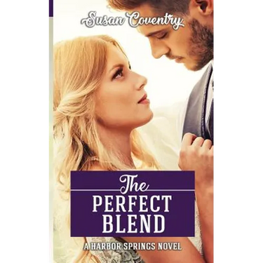 The Perfect Blend: A Harbor Springs Novel