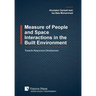 Measure of People and Space Interactions in the Built Environment: Towards Responsive Development