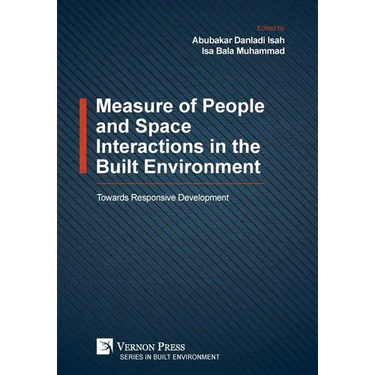 Measure of People and Space Interactions in the Built Environment: Towards Responsive Development