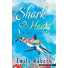 Shark Heart: A Love Story