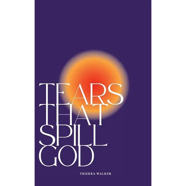 Tears That Spill God