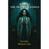Kakaki, The Medicine Woman