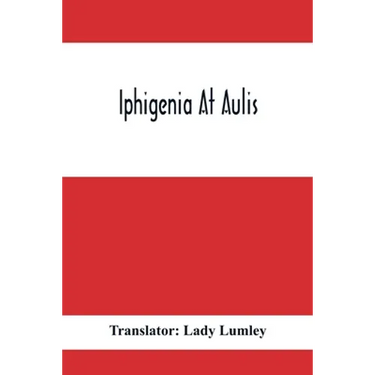 Iphigenia At Aulis
