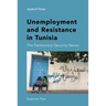 Unemployment and Resistance in Tunisia: The Democracy-Security Nexus