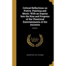 Critical Reflections on Poetry, Painting and Music. With an Inquiry Into the Rise and Progress of the Theatrical Entertainments of the Ancients; Volum