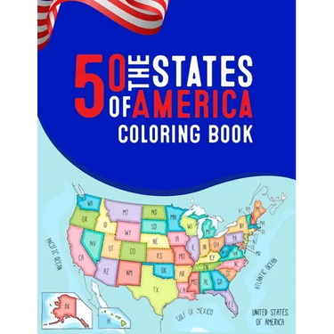 50 The States of America Coloring Book: 50 State Maps, Capitals, Animals, Birds, Flowers, Mottos, Cities, Population, Regions Perfect Easy To Color An