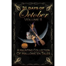 31 Days of October Volume II: A Haunting Collection Of Hallowe'en Tales