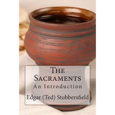 The Sacraments: An Introduction